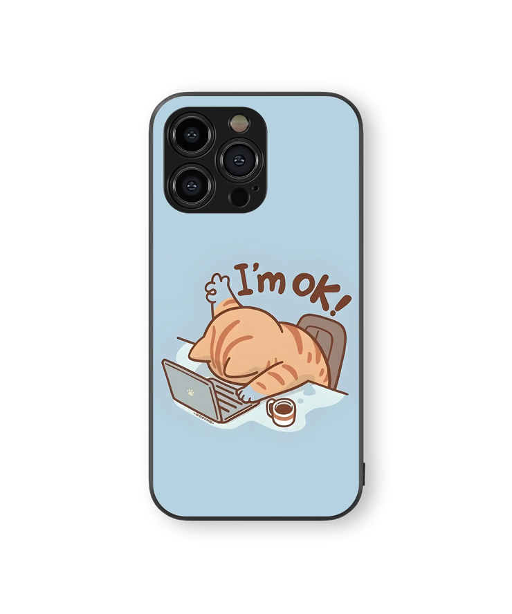 Cute Cat 'I'm OK' Premium Glass Mobile Cover